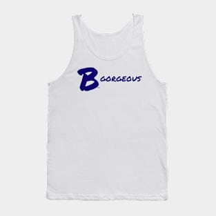 B Gorgeous Tank Top